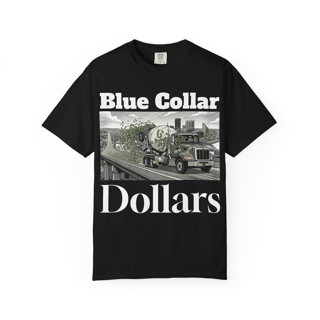 Blue Collar Dollars Tee