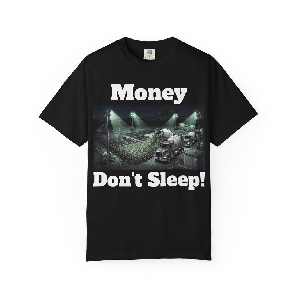 Money Don’t Sleep T-Shirt — Streetwear Graphic Tee for Concrete Hustlers